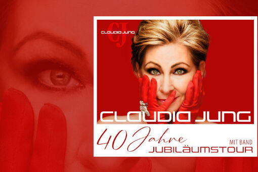 Claudia Jung 40 Jahre Jubiläumstour mit Band
